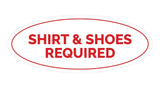 Signs ByLITA Oval Shirt & Shoes Required Sign
