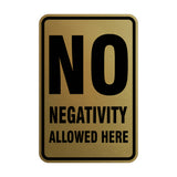 Portrait Round No Negativity Allowed Here Sign
