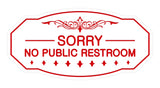 Victorian Sorry No Public Restroom Sign