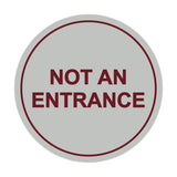 Signs ByLITA Circle Not An Entrance Sign