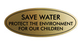 Signs ByLITA Oval Save Water Protect the Environment Sign