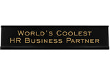 World's Coolest HR Business Partner 2"x10" Novelty Nameplate Desk Sign