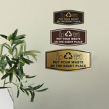 Fancy Put Your Waste in the Right Place Wall or Door Sign