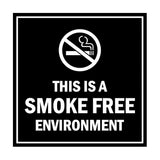 Square this is a smoke free environment Sign with Adhesive Tape, Mounts On Any Surface, Weather Resistant