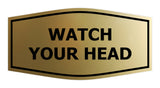 Signs ByLITA Fancy Watch Your Head Sign