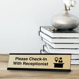 Please Check-In With Receptionist, Desk Sign or Front Desk Counter Sign (2 x 8")