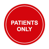 Signs ByLITA Circle Patients Only Sign