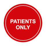 Signs ByLITA Circle Patients Only Sign