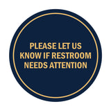 Signs ByLITA Circle Please Let Us Know If Restroom Needs Attention Sign