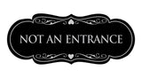 Signs ByLITA Designer Not An Entrance Sign