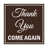 Square Thank You Come Again Sign with Adhesive Tape, Mounts On Any Surface, Weather Resistant