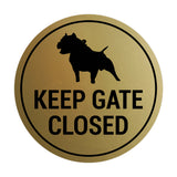 Signs ByLITA Circle Keep Gate Closed Dog Sign