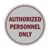 Signs ByLITA Circle Authorized Personnel Only Sign