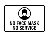 Classic Framed No Face Mask No Service Sign