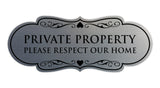 Designer Private Property Please Respect Our Home Wall or Door Sign