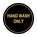 Signs ByLITA Circle Hand Wash Only Sign