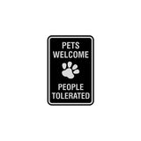 Signs ByLITA Portrait Round Pets Welcome People Tolerated Sign