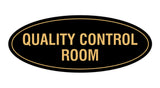 Signs ByLITA Oval Quality Control Room Sign