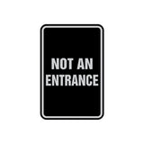 Portrait Round Not An Entrance Sign with Adhesive Tape, Mounts On Any Surface, Weather Resistant