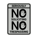 Portrait Round Seriously No Soliciting No Trespassing Wall or Door Sign