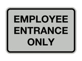 Signs ByLITA Classic Employee Entrance Only Sign