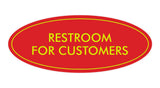 Oval Restroom For Customers Sign