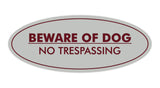 Oval Beware Of Dog No Trespassing Sign