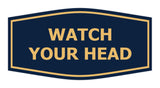 Signs ByLITA Fancy Watch Your Head Sign