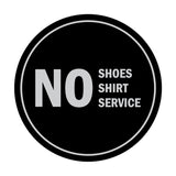 Signs ByLITA Circle No Shoes No Shirt No Service Sign