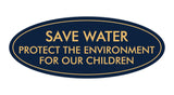 Signs ByLITA Oval Save Water Protect the Environment Sign