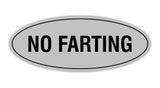 Signs ByLITA Oval No Farting Sign