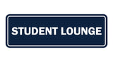 Signs ByLITA Standard Student Lounge Sign