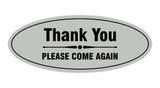Signs ByLITA Oval thank you please come again with bar Sign