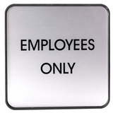 Employees Only, 6" x 6" Framed Sign, Silver / Black