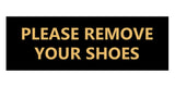 Signs ByLITA Basic Please Remove Your Shoes Sign