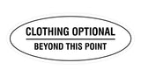 Signs ByLITA Oval Clothing Optional Beyond This Point Sign
