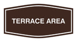 Signs ByLITA Fancy Terrace Area Sign