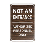 Portrait Round Not An Entrance Authorized Personnel Only Sign