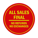 Signs ByLITA Circle All Sales Final No Refunds No Exchanges Sign