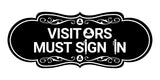 Designer Visitors Must Sign In Wall or Door Sign