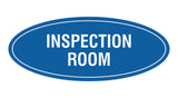 Signs ByLITA Oval Inspection Room Sign