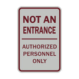 Portrait Round Not An Entrance Authorized Personnel Only Sign