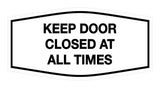 Signs ByLITA Fancy Keep Door Closed At All Times Sign