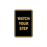 Portrait Round Watch Your Step Sign with Adhesive Tape, Mounts On Any Surface, Weather Resistant