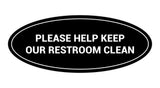 Oval Please Help Keep Our Restroom Clean Sign