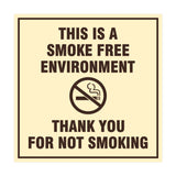 Signs ByLITA Square This is a Smoke Free Environment Thank you for not smoking Sign