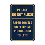 Please Do Not Flush Paper Towels or Feminine Products in Toilets Sign