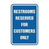 Signs ByLITA Portrait Round Restrooms Reserved For Customers Only Sign
