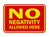 Signs ByLITA Classic Framed No Negativity Allowed Here Sign