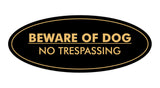 Oval Beware Of Dog No Trespassing Sign